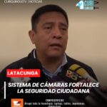 El director de Seguridad Ciudadana informó sobre el funcionamiento de las cámaras de seguridad instaladas en diferentes puntos de Latacunga.