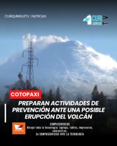 Informó que se vienen organizando varios eventos y jornadas de capacitación con el objetivo de preparar a la ciudadanía frente a una eventual erupción del volcán Cotopaxi.