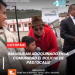 Las autoridades del Gobierno Provincial de Cotopaxi inauguraron el adoquinado en la comunidad jurídica de El Boliche, parroquia Pastocalle, una obra esperada por varios años por sus habitantes.