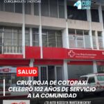 La Cruz Roja de Cotopaxi desarrolló una expoferia con motivo de sus 102 años de vida institucional al servicio de la ciudadanía, resaltando el trabajo humanitario que realiza en diferentes sectores de la provincia.