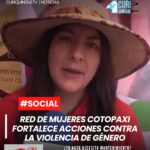 La fundadora de la Red de Mujeres Cotopaxi destacó el trabajo que viene realizando la organización en diferentes sectores de la provincia, enfocado en la defensa de los derechos de las mujeres y niñas.
