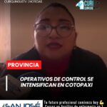 La Intendente General de Policía de Cotopaxi informó que se continúan ejecutando operativos de control en los diferentes cantones de la provincia, con el objetivo de mantener el orden y la seguridad en los espacios públicos.