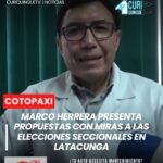 Con miras a las elecciones seccionales previstas para el mes de noviembre en Latacunga, continúan apareciendo varios precandidatos a la Alcaldía del cantón. Uno de ellos es el Dr. Marco Herrera,