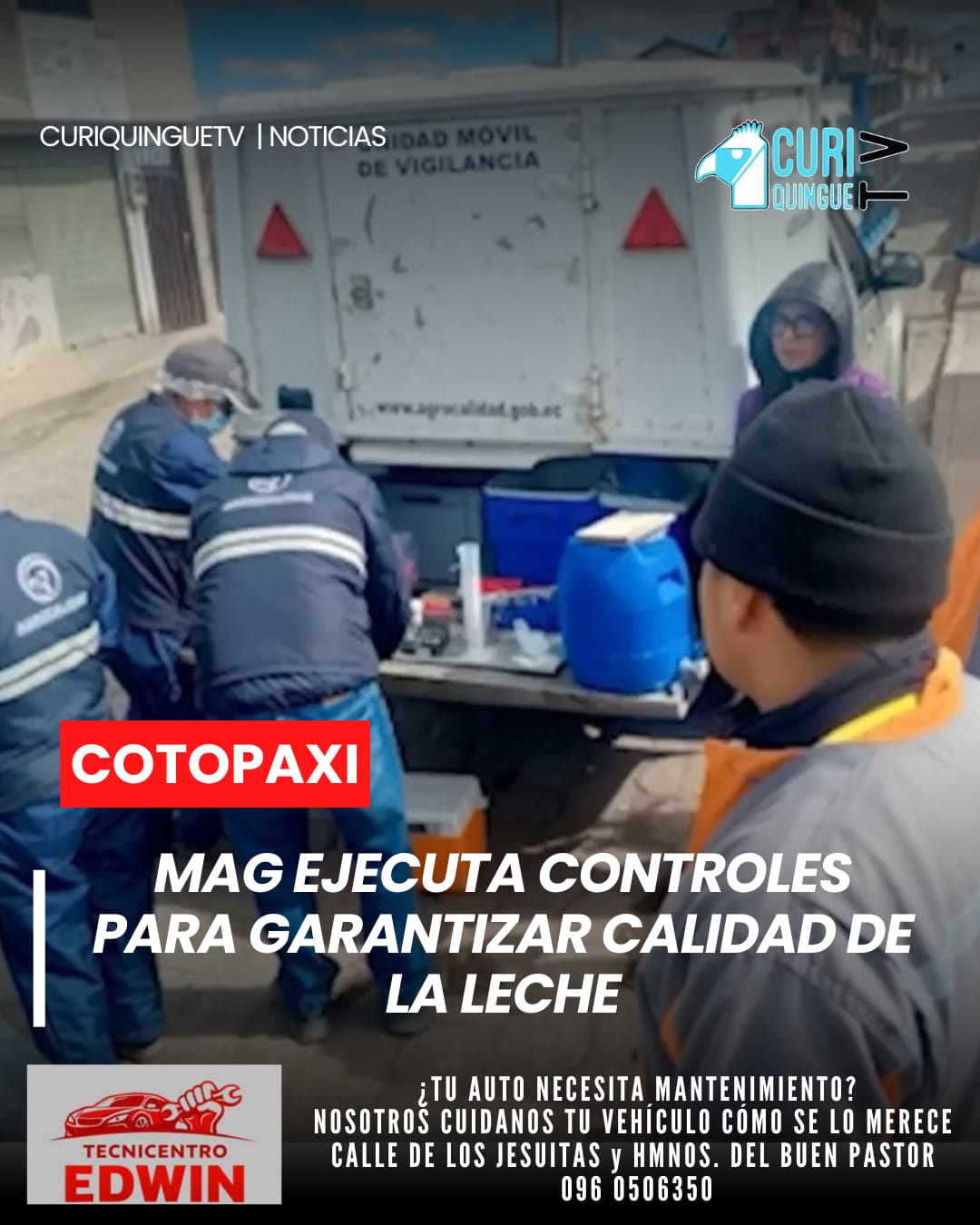 El Ministerio de Agricultura y Ganadería (MAG) Cotopaxi desarrolló operativos de control de leche en coordinación con autoridades locales para garantizar la inocuidad y calidad del producto.