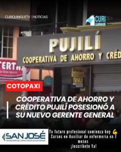 Con la presencia de la prefecta de Cotopaxi, directivos y socios fundadores, la Cooperativa de Ahorro y Crédito Pujilí desarrolló el acto de posesión de su nuevo gerente general.