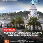 Se inauguró el Centro de Salud Sanarys en el cantón Pujilí. Profesionales de distintas especialidades estarán al servicio de la población que requiera atención en diversas áreas de la salud.
