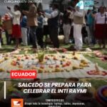 El próximo 20 de junio se desarrollará la celebración del Inti Raymi en el cantón Salcedo, evento que contará con la participación de diversas delegaciones culturales y comunitarias.