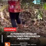 Informó sobre las graves afectaciones registradas en la parroquia Pucayacu debido a las intensas lluvias de los últimos días. El evento natural provocó daños en varios sectores y, lamentablemente, cobró la vida de una persona.