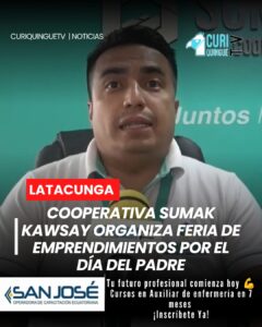Con motivo de la celebración del Día del Padre, la Cooperativa de Ahorro y Crédito Sumak Kawsay desarrollará la primera Feria de Emprendimientos en la provincia de Cotopaxi. El evento se llevará a cabo del 18 al 21 de junio y reunirá a emprendedores locales para exhibir y comercializar sus productos.