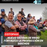 El Gobierno Provincial de Cotopaxi continúa ejecutando obras en beneficio del sector productivo. En el cantón Sigchos, un nuevo sistema de agua para riego ya es una realidad, proyecto que busca mejorar la productividad agrícola y garantizar el abastecimiento del recurso hídrico para los productores de la zona.