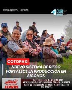 El Gobierno Provincial de Cotopaxi continúa ejecutando obras en beneficio del sector productivo. En el cantón Sigchos, un nuevo sistema de agua para riego ya es una realidad, proyecto que busca mejorar la productividad agrícola y garantizar el abastecimiento del recurso hídrico para los productores de la zona.