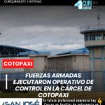 Personal de las Fuerzas Armadas desarrolló un operativo de control en el Centro de Privación de Libertad de Cotopaxi como parte de las acciones de seguridad que se ejecutan en el sistema penitenciario.