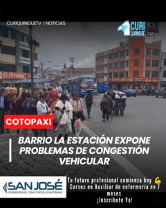 El presidente del Comité Pro Mejoras del barrio La Estación manifestó su preocupación por los problemas de congestión vehicular que afectan al sector.