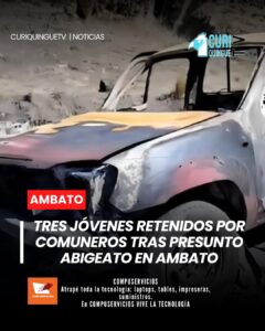 Momentos de tensión se vivieron en Ambato, donde tres jóvenes fueron retenidos por comuneros tras ser señalados de presuntamente intentar sustraer ganado. La camioneta en la que se movilizaban fue incendiada y reducida a cenizas.