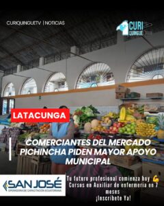 Los comerciantes del Mercado Pichincha, ubicado en el barrio La Merced de Latacunga, manifestaron que continúan desarrollando sus actividades de lunes a sábado, aunque aseguran no haber recibido el respaldo esperado por parte de las autoridades municipales.