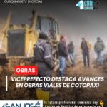 El viceprefecto de Cotopaxi informó que el Gobierno Provincial continúa ejecutando diversos proyectos de desarrollo, principalmente en el ámbito vial.