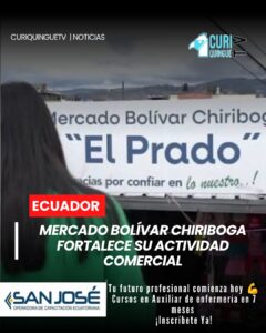 El Mercado Bolívar Chiriboga, conocido tradicionalmente como El Prado, continúa consolidándose como uno de los principales espacios comerciales de la ciudad gracias a su amplia oferta de productos y precios accesibles.