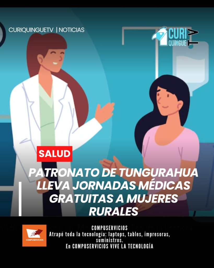El Patronato Provincial de Tungurahua impulsa jornadas médicas gratuitas dirigidas a mujeres de los sectores rurales, con el objetivo de acercar la atención médica a las comunidades más alejadas de la provincia.