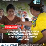 La solidaridad de los cotopaxenses llegó hasta la provincia de Zamora Chinchipe. La prefecta de Cotopaxi, Lourdes Tibán, se trasladó a la parroquia Guadalupe para entregar de manera directa ayuda humanitaria a las familias afectadas por el aluvión que golpeó a este sector.