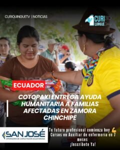 La solidaridad de los cotopaxenses llegó hasta la provincia de Zamora Chinchipe. La prefecta de Cotopaxi, Lourdes Tibán, se trasladó a la parroquia Guadalupe para entregar de manera directa ayuda humanitaria a las familias afectadas por el aluvión que golpeó a este sector.