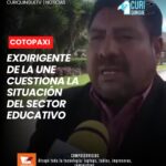 El expresidente de la Unión Nacional de Educadores (UNE) de Cotopaxi manifestó su preocupación por las dificultades que enfrenta el sistema educativo. Además, sostuvo que el Gobierno Nacional mantiene pendientes soluciones en áreas como salud y seguridad.