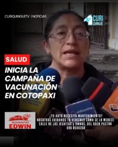 Las autoridades de salud dieron inicio a la campaña de vacunación en la provincia de Cotopaxi. La iniciativa busca proteger a la población infantil y a los adultos mayores mediante la aplicación de las dosis correspondientes.