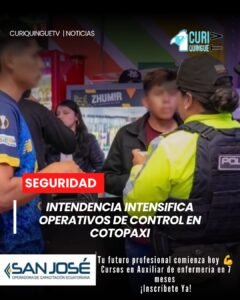 La Intendencia General de Policía de Cotopaxi desarrolló operativos de control durante el fin de semana en distintos cantones y parroquias de la provincia. Las acciones estuvieron enfocadas en mantener el orden en los espacios públicos y verificar el cumplimiento de la normativa vigente.
