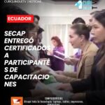 El coordinador zonal de la Secretaría de Capacitación Profesional (SECAP) informó sobre la entrega de certificados a quienes culminaron exitosamente los procesos de formación, permitiéndoles actualizar conocimientos y mejorar sus oportunidades laborales.