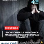Un adolescente fue aislado en la ciudad de Ambato por su presunta participación en el delito de expendio de sustancias sujetas a fiscalización. Durante el procedimiento, las autoridades encontraron varias dosis que, según las primeras investigaciones, estaban destinadas para su comercialización.