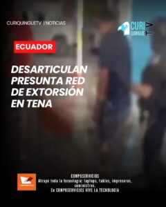 La Policía Nacional desarticuló una presunta organización dedicada a la extorsión que operaba en el cantón Tena. En el operativo fueron detenidas siete personas, entre ellas seis estudiantes y un guía penitenciario.