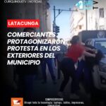 Durante la jornada se registraron momentos de confrontación, mientras los comerciantes exponían sus demandas a las autoridades.