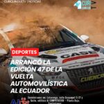 Con emoción y velocidad inició la edición número 47 de la Vuelta Automovilística a la República del Ecuador, considerada una de las competencias más importantes del deporte motor nacional.