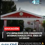 La Universidad Técnica de Ambato (UTA) anunció la realización de dos congresos internacionales enfocados en la investigación, innovación y actualización académica en el área de la salud. Los eventos se desarrollarán en modalidad virtual durante los meses de agosto y septiembre.