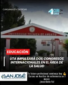 La Universidad Técnica de Ambato (UTA) anunció la realización de dos congresos internacionales enfocados en la investigación, innovación y actualización académica en el área de la salud. Los eventos se desarrollarán en modalidad virtual durante los meses de agosto y septiembre.