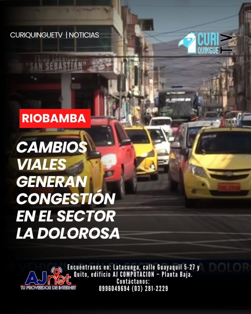 Los recientes cambios en los ejes viales implementados en el sector La Dolorosa, en Riobamba, han provocado congestión vehicular y molestias entre quienes transitan por la zona.