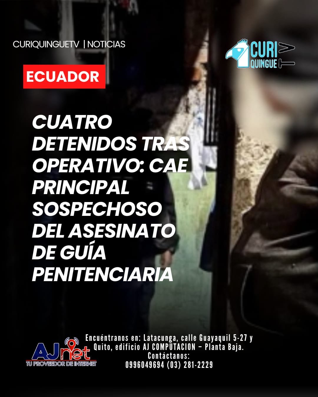 Las autoridades confirmaron la captura de cuatro presuntos delincuentes durante un operativo realizado en las últimas horas. Entre los detenidos se encuentra el principal sospechoso del asesinato de una guía penitenciaria, un caso que generó conmoción en el país.