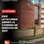 La Universidad de las Fuerzas Armadas ESPE, sede Latacunga, anunció que desde el primer semestre de 2027 incorporará la carrera de Derecho a su oferta académica.