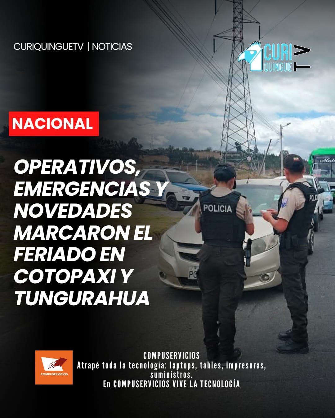 Durante el feriado, la Policía Nacional desplegó operativos de control y vigilancia en distintos sectores de Tungurahua.