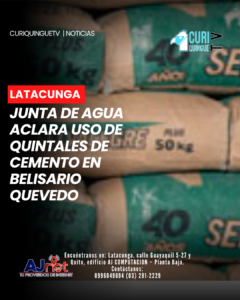Los directivos de la Junta de Agua de Riego de la parroquia Belisario Quevedo se pronunciaron sobre la utilización de los quintales de cemento que habrían sido entregados por el Gobierno Provincial de Cotopaxi.