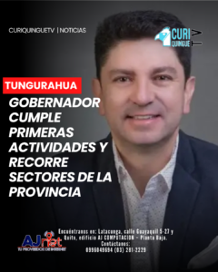 Gobernador cumple primeras actividades y recorre sectores de la provincia