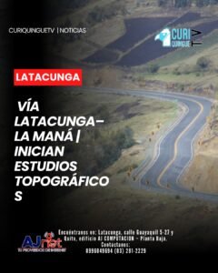 El gobernador de Cotopaxi informó sobre el inicio del estudio topográfico en un tramo de la vía Latacunga–La Maná, específicamente en el sector de Saraugsha. 🛣️