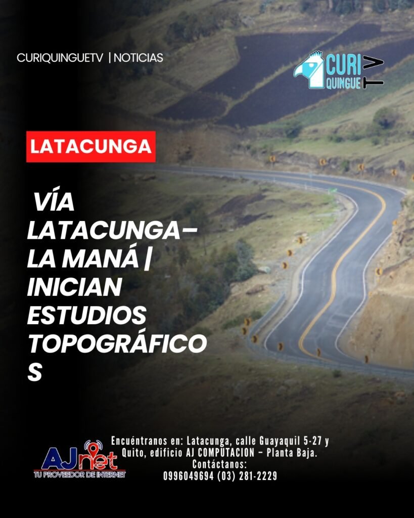 El gobernador de Cotopaxi informó sobre el inicio del estudio topográfico en un tramo de la vía Latacunga–La Maná, específicamente en el sector de Saraugsha. 🛣️