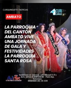 La parroquia Santa Rosa, del cantón Ambato, vivió una noche de gala con la elección de su Reina Santa Rosa 2026. 👑✨