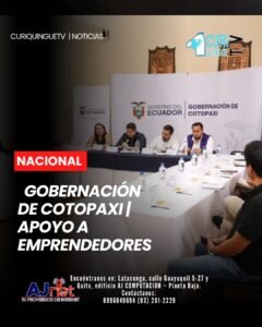 La Gobernación de Cotopaxi impulsa una iniciativa de apoyo a los emprendedores de la provincia. 🤝