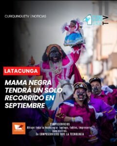 La Intendencia General de Policía de Cotopaxi dio a conocer detalles sobre el recorrido de la Mama Negra previsto para septiembre. Se informó que el recorrido se realizará una sola vez durante el día, tanto para el sector de La Merced como para El Salto, de acuerdo con las decisiones adoptadas para el desarrollo de esta festividad.