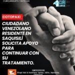 El ciudadano, quien radica en el cantón Saquisilí, atraviesa complicaciones de salud que requieren atención y tratamiento. Ante esta situación, solicita el apoyo solidario de la ciudadanía para poder continuar con su recuperación. A pesar de su enfermedad, busca diariamente generar recursos para mantener a su familia.