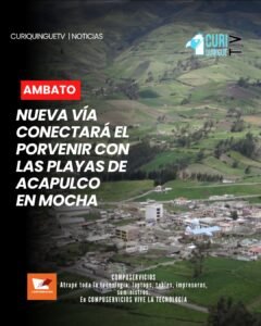 Las autoridades del cantón Mocha, en la provincia de Tungurahua, ejecutan trabajos para la apertura de una nueva vía que permitirá conectar los sectores El Porvenir con Las Playas de Acapulco. La obra busca mejorar la movilidad y conectividad entre estas zonas.