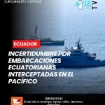 Crece la preocupación en Manta tras los operativos efectuados por Estados Unidos contra embarcaciones ecuatorianas en aguas del Pacífico. Luego del hundimiento del pesquero Conquista II, con 15 tripulantes, una segunda embarcación identificada como OM 2, con 22 personas a bordo, también fue interceptada. Hasta el momento no se ha confirmado el paradero de sus ocupantes, mientras las autoridades estadounidenses sostienen que las naves estarían vinculadas a actividades de narcotráfico.