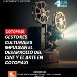 En la provincia de Cotopaxi, gestores y activistas culturales trabajan en la creación de mecanismos que permitan a más ciudadanos involucrarse en diferentes áreas artísticas y cinematográficas. Además, destacaron la necesidad de contar con el respaldo de las autoridades locales para fortalecer el desarrollo cultural de la provincia.