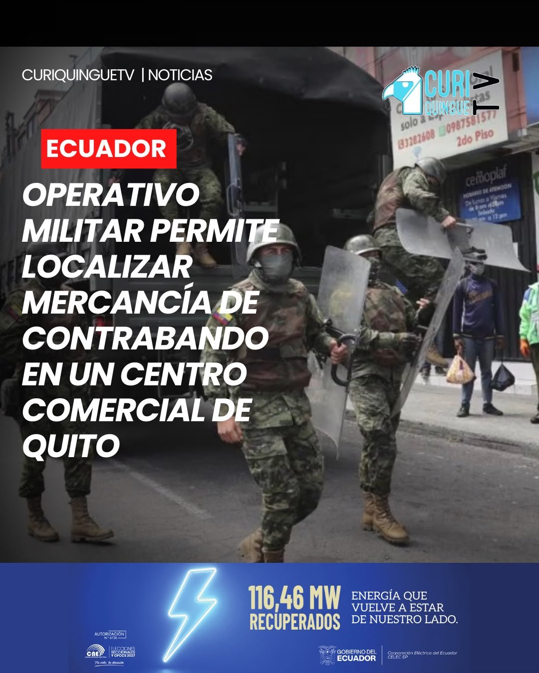 🚨🪖 Personal del Ejército Shyris, junto con sus unidades tácticas y en apoyo a otras instituciones del Estado, ejecutó una operación militar en un centro comercial ubicado en el sector de El Tejar, en Quito.